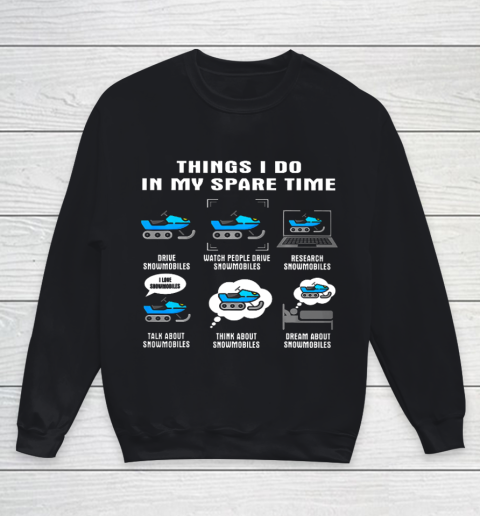 Things I Do In My Spare Time Snowmobile Youth Sweatshirt