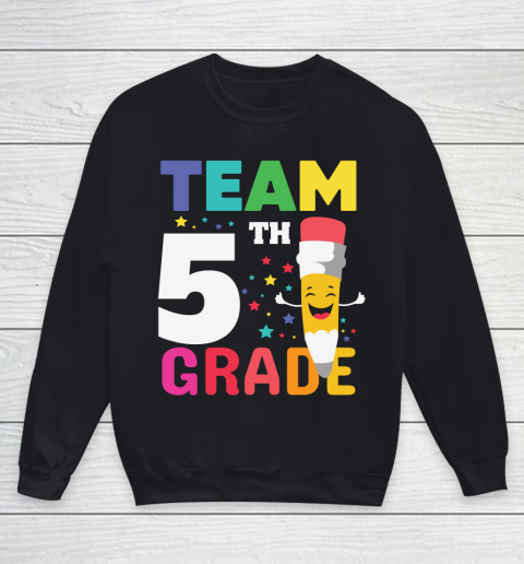 Back To School Shirt Team 5th grade Youth Sweatshirt