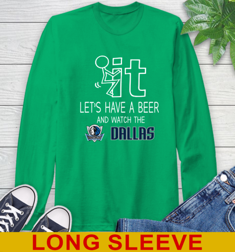 Dallas Mavericks Basketball NBA Let's Have A Beer And Watch Your Team Sports Long Sleeve T-Shirt 8