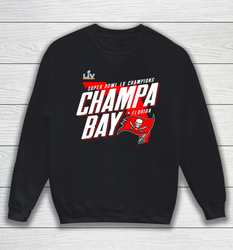Champa Bay Tampa Bay Buccaneers Super Bowl LV Champions Sweatshirt