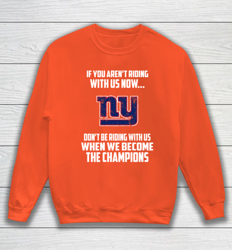 NFL New York Giants Football We Become The Champions Sweatshirt 3
