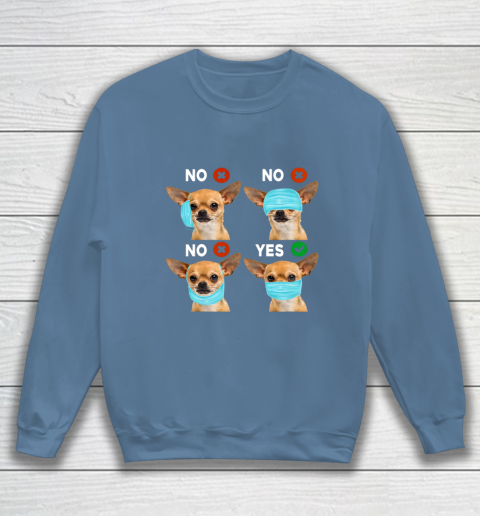 Funny Quarantined Chihuahua Dog How To Wear Mask Gift Sweatshirt 6