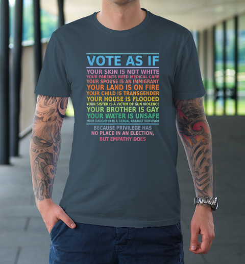 Vote As If Your Skin Is Not White Human's Rights T-Shirt 4