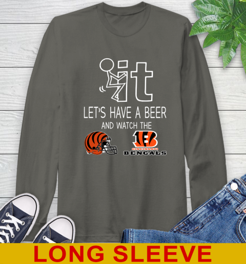 Cincinnati Bengals Football NFL Let's Have A Beer And Watch Your Team Sports Long Sleeve T-Shirt 10