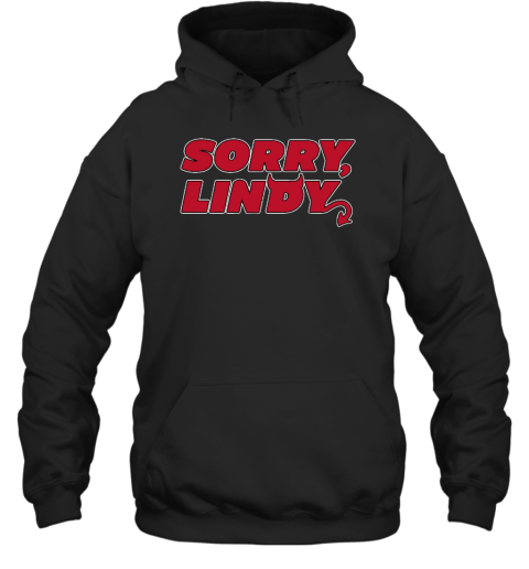 Sorry Lindy New Jersey Hockey Hoodie
