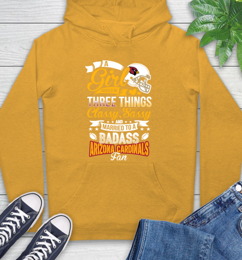 Arizona Cardinals NFL Football A Girl Should Be Three Things Classy Sassy And A Be Badass Fan Hoodie 2