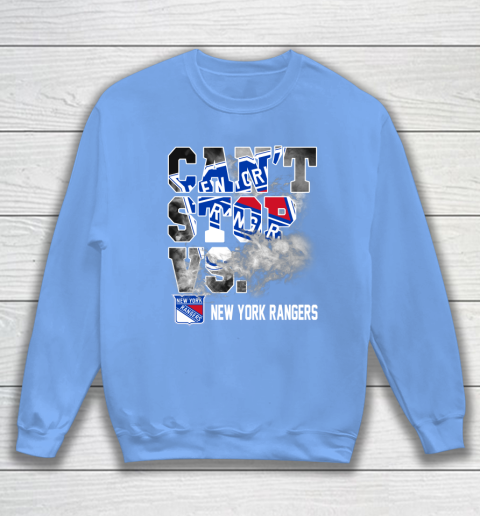 NHL New York Rangers Hockey Can't Stop Vs Sweatshirt 8