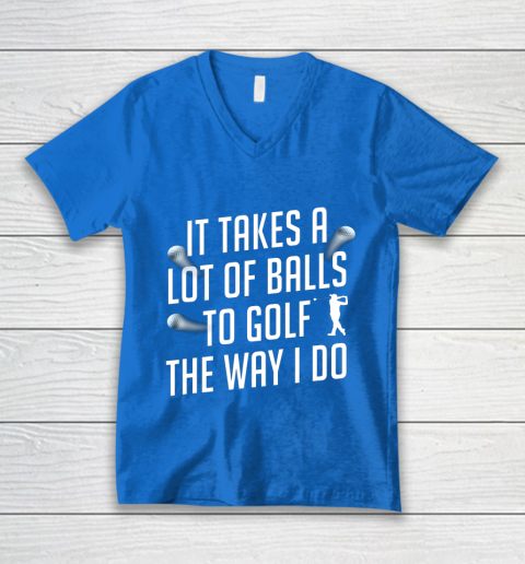 Funny Golf Shirts for Men Takes a Lot of Balls Golf Dad V-Neck T-Shirt 5