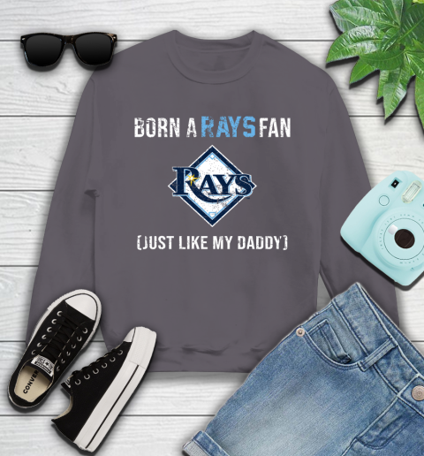 MLB Baseball Tampa Bay Rays Loyal Fan Just Like My Daddy Shirt Youth Sweatshirt - Image 5