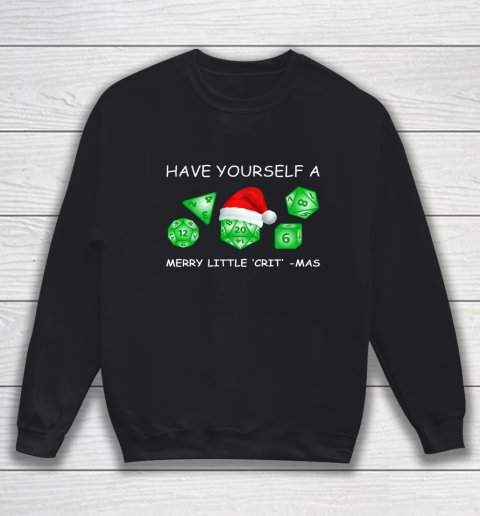 Dnd gamer Christmas Have yourself A Merry Little Crit mas Sweatshirt