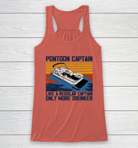 Pontoon Captain Like A Regular Captain Only More Drunker Racerback Tank 2