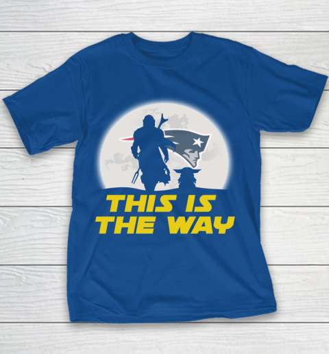 New England Patriots NFL Football Star Wars Yoda And Mandalorian This Is The Way Youth T-Shirt 6