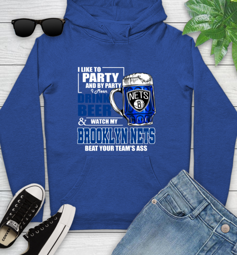 NBA Drink Beer and Watch My Brooklyn Nets Beat Your Team's Ass Youth Hoodie 11