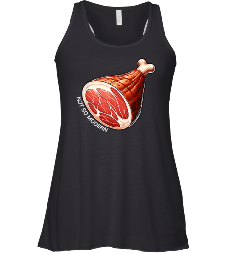 NSM Not So Modern Ham Racerback Tank