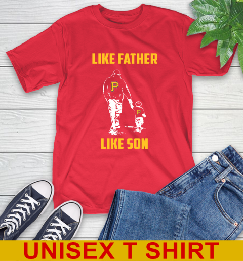 Pittsburgh Pirates MLB Baseball Like Father Like Son Sports T-Shirt 12