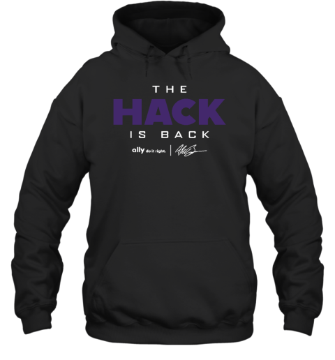 The Hack Is Back Hoodie