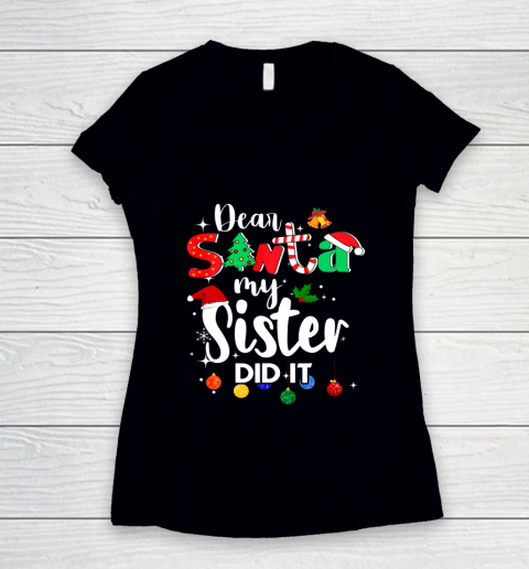 Dear Santa My Sister Did it Christmas Women's V-Neck T-Shirt