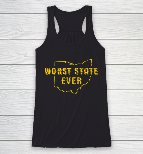 Worst State Ever Ohio Sucks Michigan Sports Fan Racerback Tank