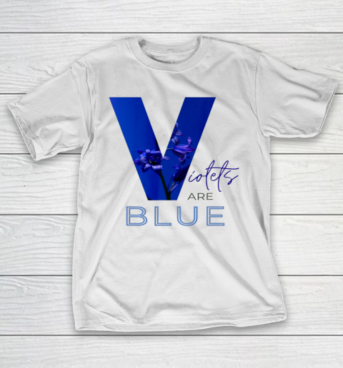 Violets are Blue T-Shirt