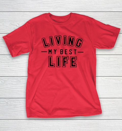 UNIVERSITY GOLD Living My Best Life T-Shirt 7