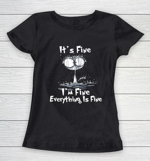 It s Fine I m Fine Everything Is Fine Funny Raining Cat Women's T-Shirt