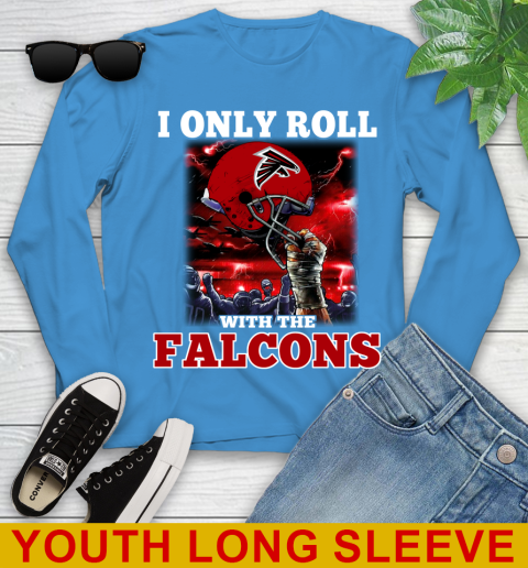 Atlanta Falcons NFL Football I Only Roll With My Team Sports Youth Long Sleeve 8