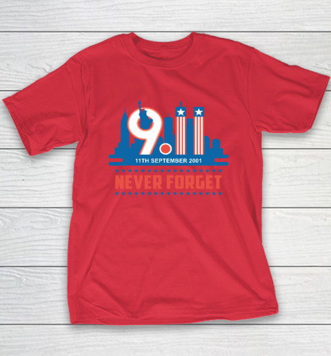 Never Forget September 11 2001 Memorial Day American Youth T-Shirt 7
