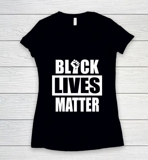 Black Lives Matter Black History Black Power Pride Protest Women's V-Neck T-Shirt