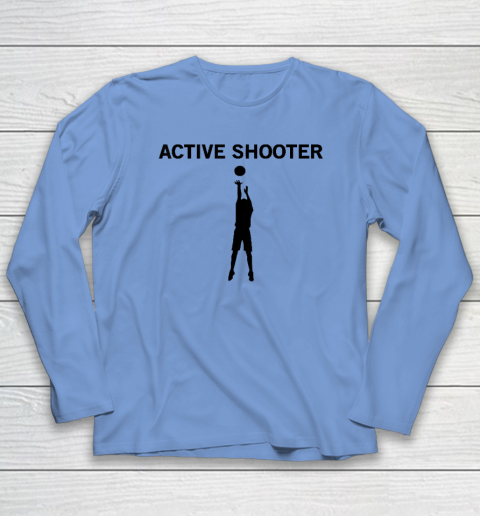 Active Shooter Basketball Lovers Long Sleeve T-Shirt 6