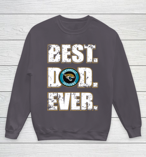 NFL Jacksonville Jaguars Football Best Dad Ever Family Shirt Youth Sweatshirt 5