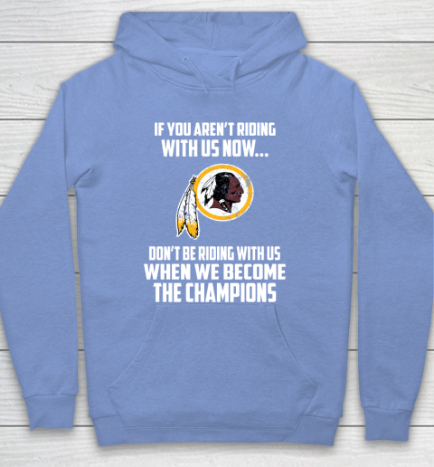 NFL Washington Redskins Football We Become The Champions Hoodie 8