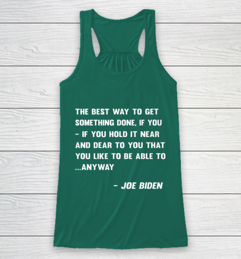 Funny Joe Biden Anyway Quote Speech 2021 Press Conference Racerback Tank 5