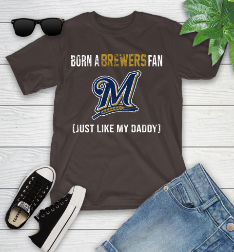 MLB Baseball Milwaukee Brewers Loyal Fan Just Like My Daddy Shirt Youth T-Shirt 6