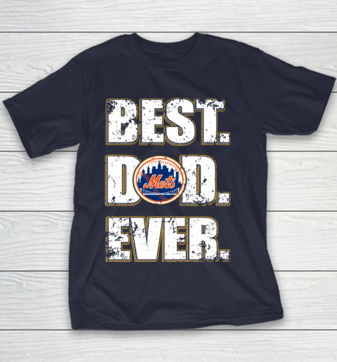 MLB New York Mets Baseball Best Dad Ever Family Shirt Youth T-Shirt 2