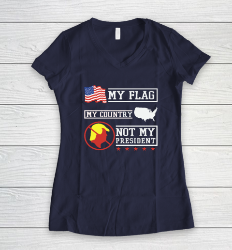 My Flag My Country Not My President Women's V-Neck T-Shirt 7