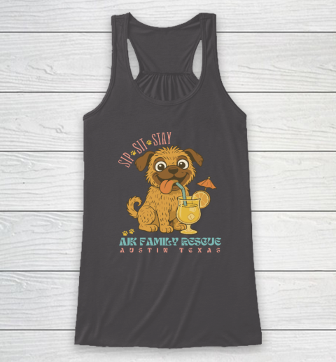 Sip Sit Stay AJK Family Rescue Austin Texas Racerback Tank 6