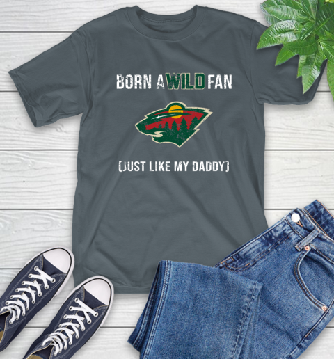 NHL Minnesota Wild Hockey Loyal Fan Just Like My Daddy Shirt T-Shirt 7