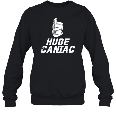 Huge Caniac Sweatshirt