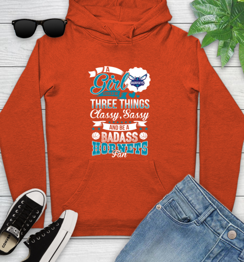 Charlotte Hornets NBA A Girl Should Be Three Things Classy Sassy And A Be Badass Fan Youth Hoodie 4