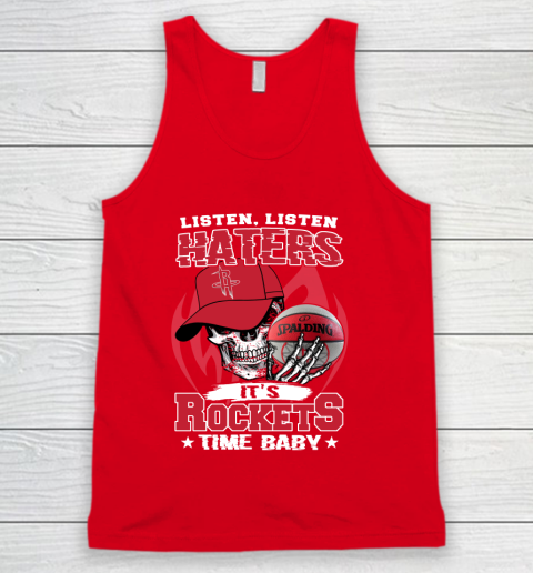 Listen Haters It is ROCKETS Time Baby NBA Tank Top 5