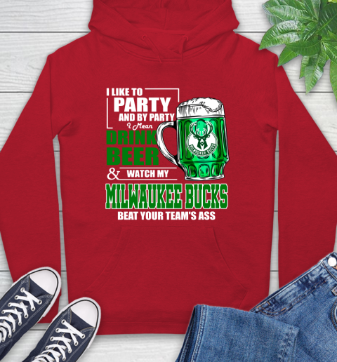 NBA Drink Beer and Watch My Milwaukee Bucks Beat Your Team's Ass Basketball Hoodie 10