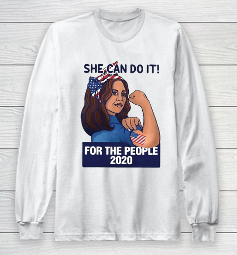 Kamala Harris She Can Do It For The People 2020 Long Sleeve T-Shirt