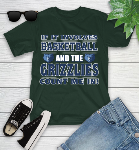 NBA If It Involves Basketball And Memphis Grizzlies Count Me In Sports Youth T-Shirt 5