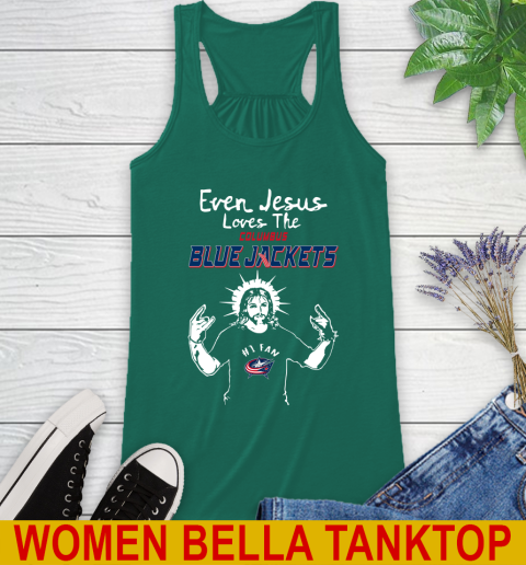 Columbus Blue Jackets NHL Hockey Even Jesus Loves The Jackets Shirt Racerback Tank - Image 6