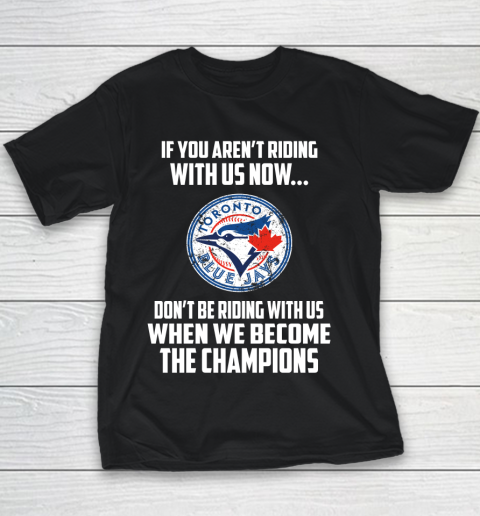 MLB Toronto Blue Jays Baseball We Become The Champions Youth T-Shirt