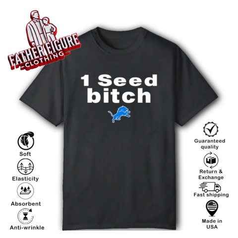 1 seed bitch Detroit Lions T-Shirt