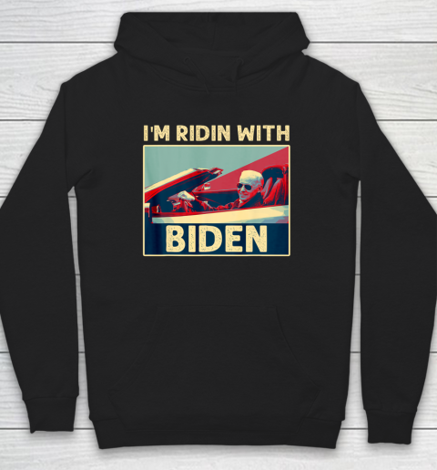 I'm Riding With Joe Biden Hoodie