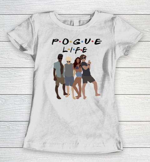 Pogue Life Shirt Outer Banks OBX Friends Funny Women's T-Shirt