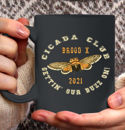 Cicada Club Brood X 2021 Pun Meme Gettin Our Buzz On Ceramic Mug 11oz
