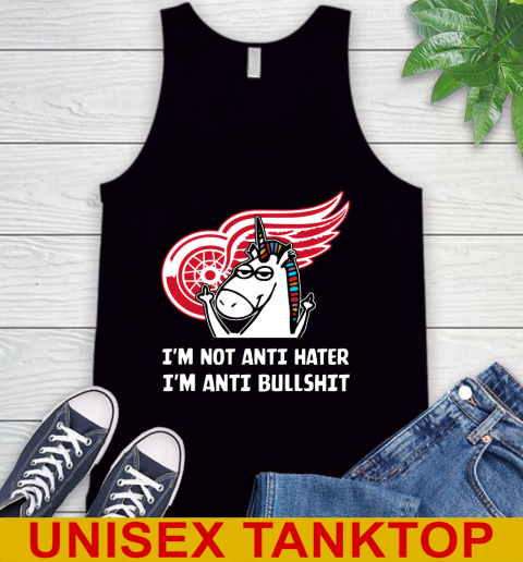 Detroit Red Wings NHL Hockey Unicorn I'm Not Anti Hater I'm Anti Bullshit Tank Top 2
